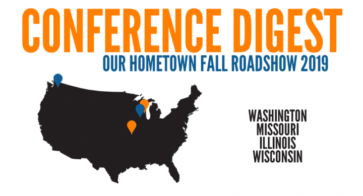 Our Hometown Roadshow: Conference Digest