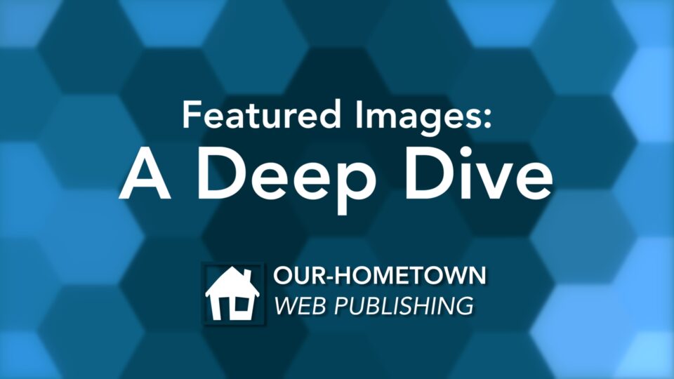 Featured Images – A Deep Dive