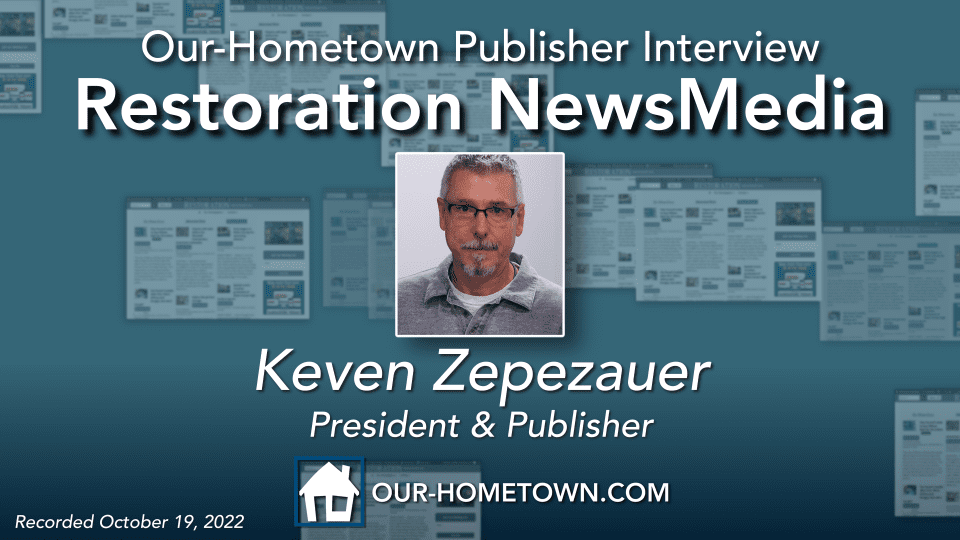 Keven Zepezauer of Restoration NewsMedia | OHT Publisher Interview