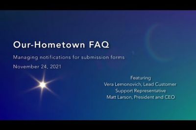 Submission Form Notifications | Our-Hometown FAQ