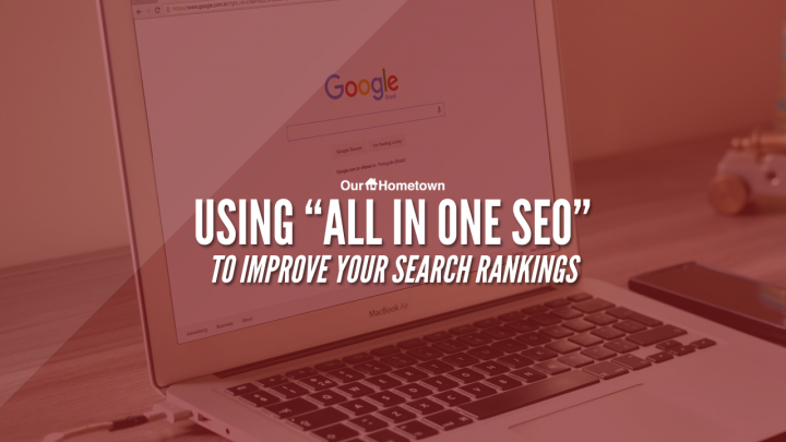 Using “All in One SEO” to improve your search rankings