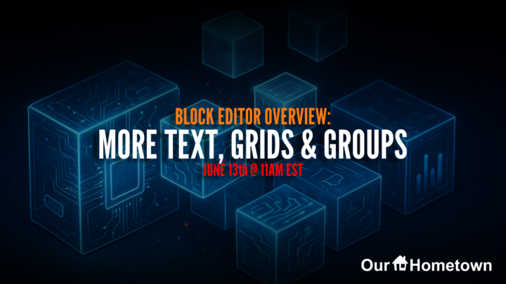 Block Editor Overview: More Text, Plus Grids and Groups on June 13th, 11AM EST
