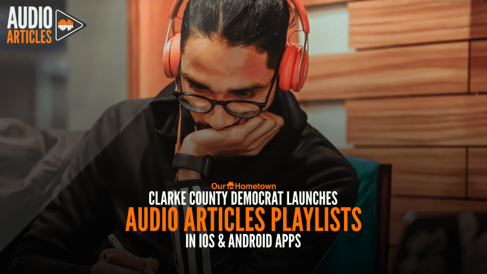 Clarke County Democrat launches Audio Articles in iOS/Android Application