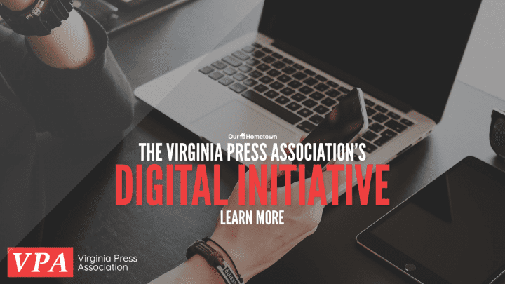 The Virginia Press Association’s “Digital Initiative” with Our-Hometown