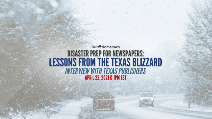 Disaster Prep for Newspapers: Lessons from the Texas Blizzard