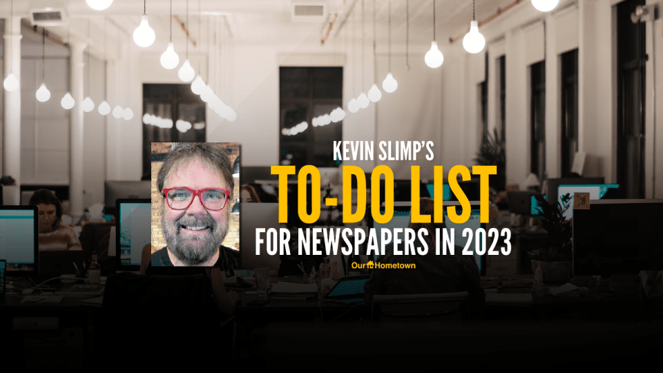 Kevin Slimp: To-Do List for Newspapers as we Approach the New Year