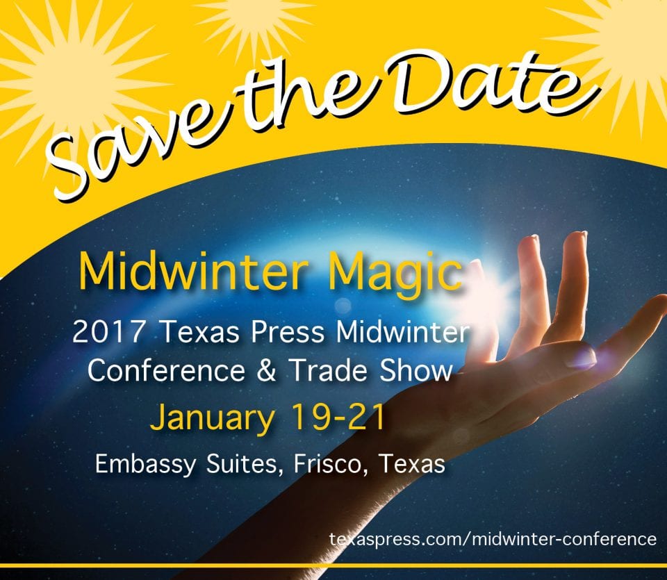 Our Hometown Joins the 2017 Texas Press Midwinter Conference & Trade Show