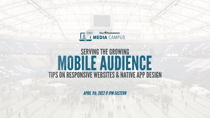 OHT & OMC Webinar: Mobile-responsive websites and native app design