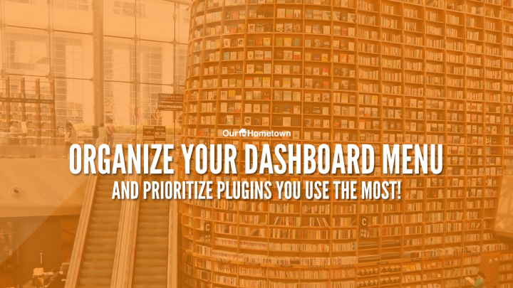 Arrange your Dashboard Menu & Plugins