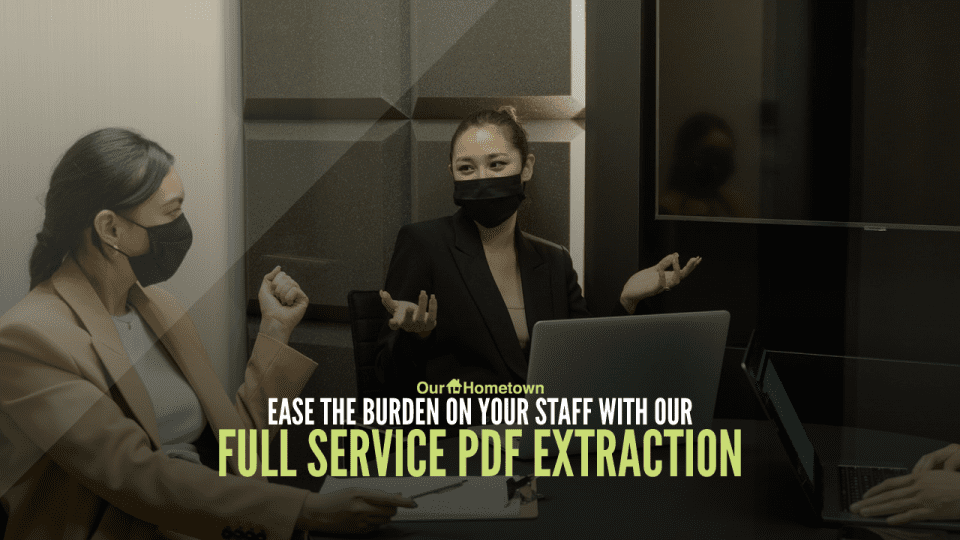 Ease the burden on your staff by enrolling in our PDF Extraction Service today!