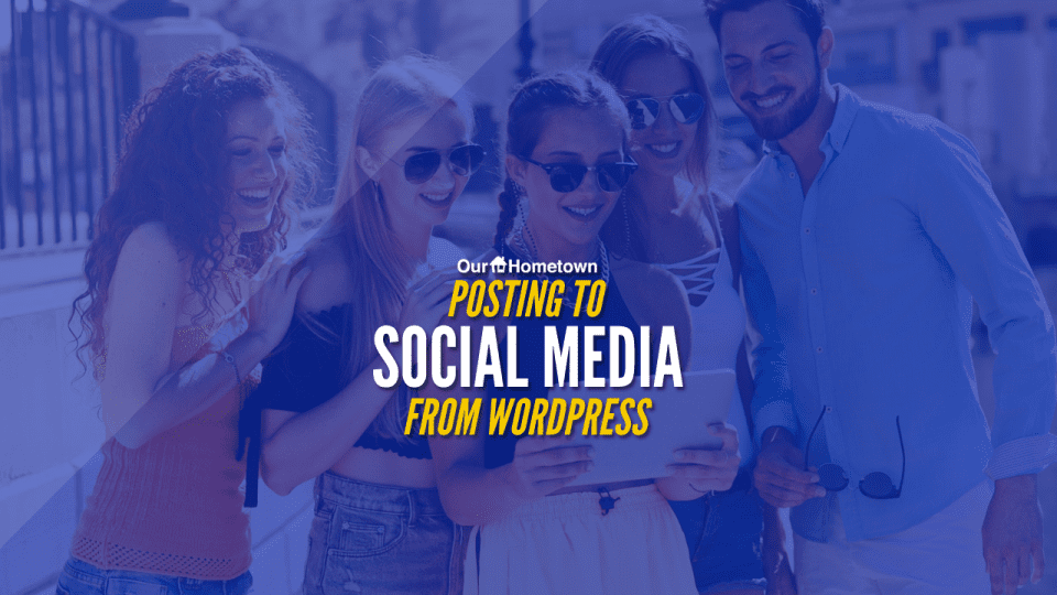 Announcement: Posting to Social Media from WordPress