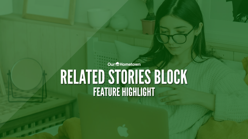 Feature Highlight: Adjusting the “Related Stories” Block