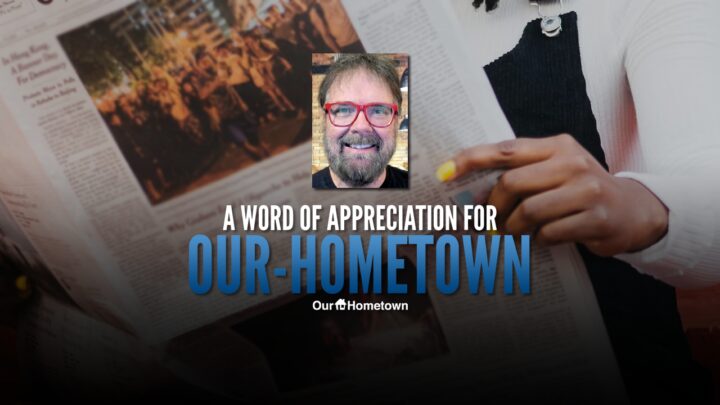 Kevin Slimp: A word of appreciation to Our-Hometown