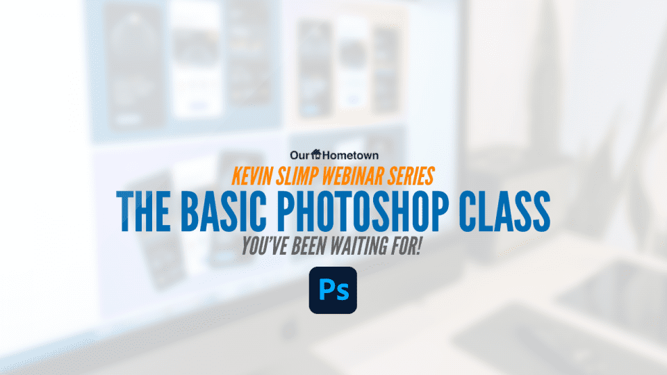 Kevin Slimp: The Basic Photoshop class you’ve been waiting for!