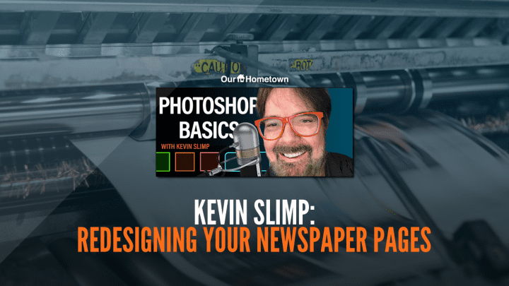 Kevin Slimp: Redesigning your print newspaper pages