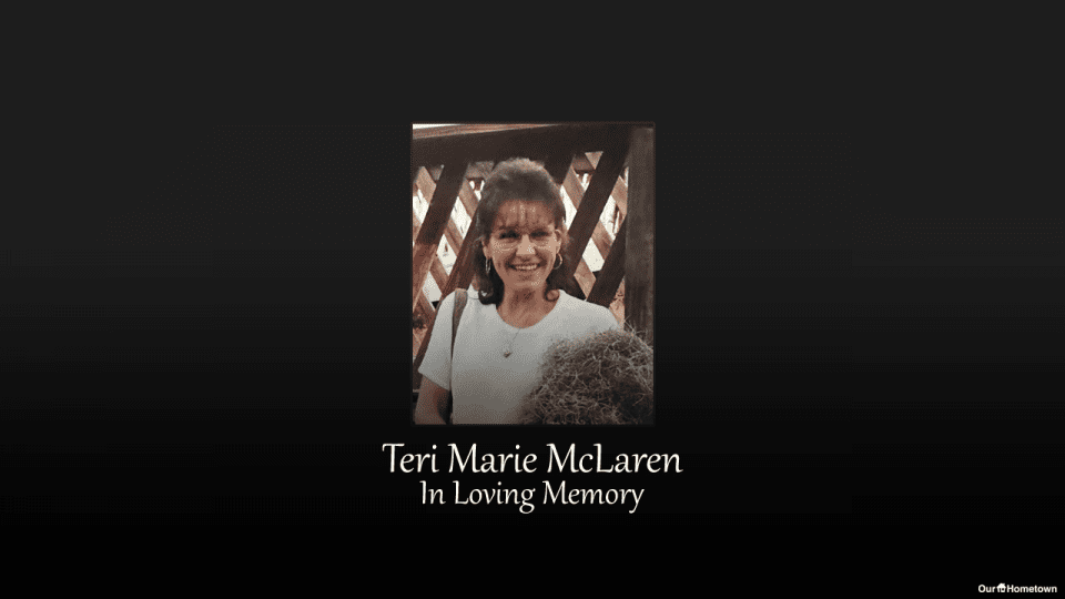 In Memory of Teri Marie McLaren