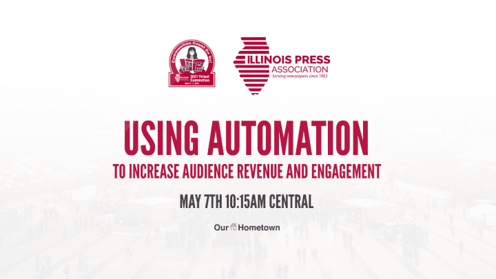 Our-Hometown to present at the 2021 Illinois Press Association Convention this morning