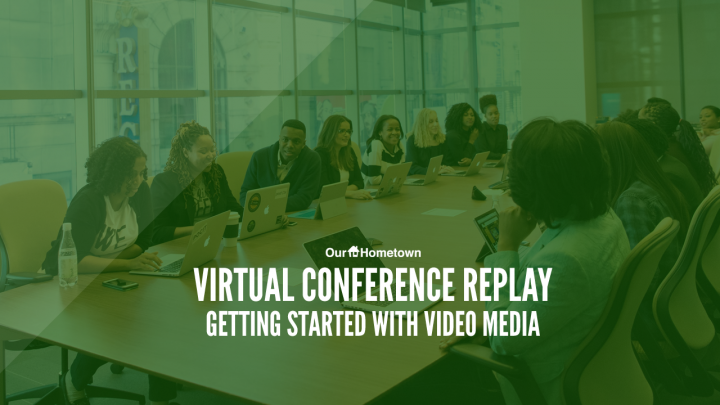 Virtual Conference Replay: Getting Started in Video