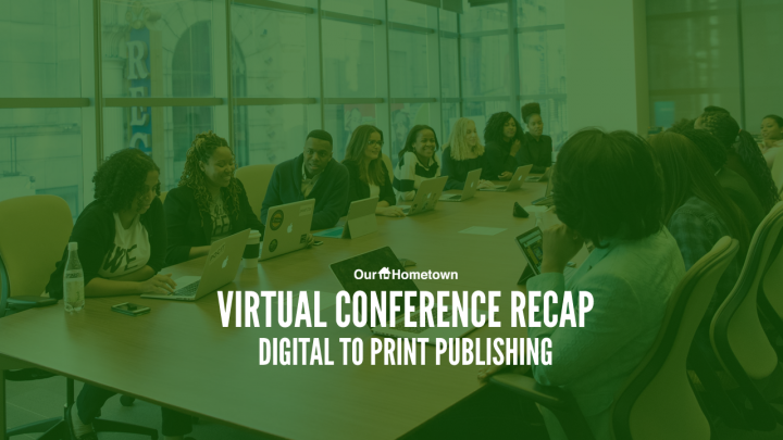 Virtual Conference Recap: Digital to Print Publishing